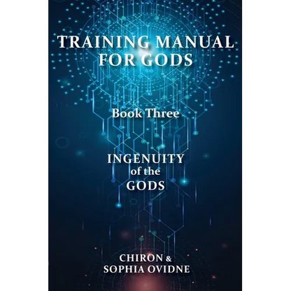 Training Manual for Gods, Book Three: Ingenuity of the Gods - Paperback