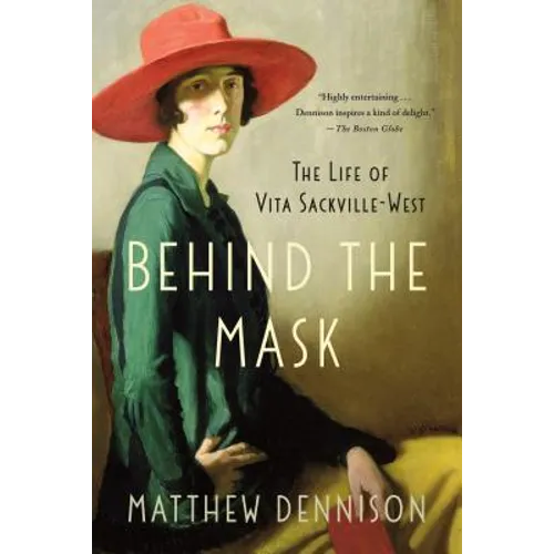 Behind the Mask: The Life of Vita Sackville-West - Paperback