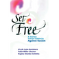 Set Free: A Journey Toward Solidarity Against Racism - Paperback