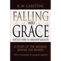 Falling Into Grace: The Fiction of Andrew Greeley: A Study of the Message Behind the Words - Paperback