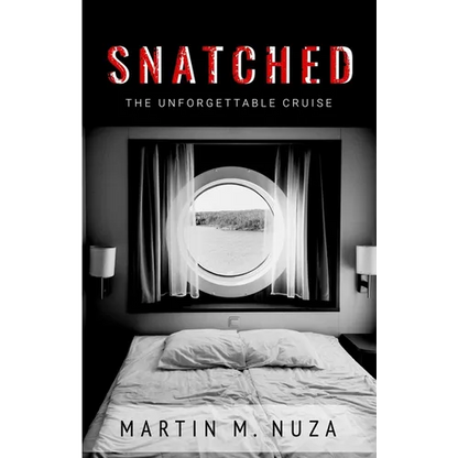Snatched: The Unforgettable Cruise - Paperback