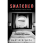 Snatched: The Unforgettable Cruise - Paperback