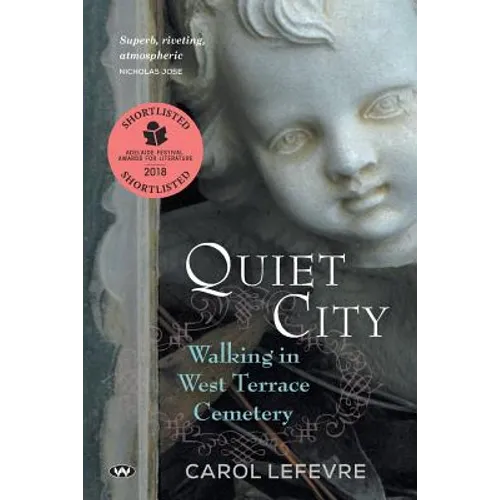 Quiet City: Walking in West Terrace Cemetery - Paperback