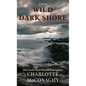 Wild Dark Shore - Library Binding