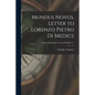 Mundus Novus. Letter to Lorenzo Pietro di Medici; - Paperback
