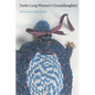 Turtle Lung Woman's Granddaughter - Paperback