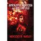 Apocalyptic Montessa and Nuclear Lulu: A Tale of Atomic Love - Paperback