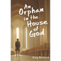 An Orphan In The House of God - Paperback