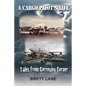 A Cargo Pilot's Life- Tails from Corrosion Corner - Paperback