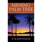Missing Palm Tree: Stories from America's Clandestine Service - Hardcover