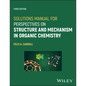 Solutions Manual for Perspectives on Structure and Mechanism in Organic Chemistry - Paperback