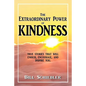 The Extraordinary Power of Kindness: True Stories That Will Enrich, Encourage, and Inspire You - Paperback