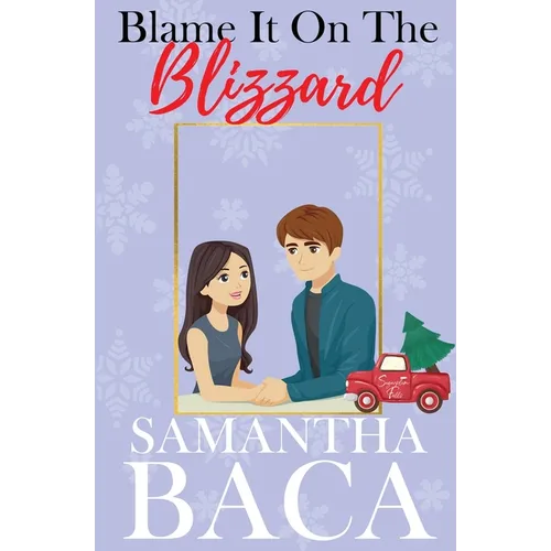 Blame It On The Blizzard - Paperback