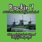 Rockin'! A Kid's Guide to Kinderdijke, Netherlands - Paperback