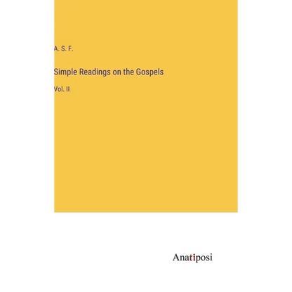 Simple Readings on the Gospels: Vol. II - Hardcover