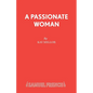 A Passionate Woman - A play - Paperback