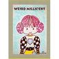 Weird Millicent - Paperback