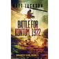 Battle of Kontum, 1972 - Hardcover