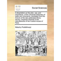A Dissertation on the Plan, Use, and Importance, of the Universal Dictionary of Trade and Commerce; Translated from the French of the Late Celebrated - Paperback