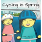 Cycling in Spring: A Rhyming Story Book (English Edition) - Hardcover