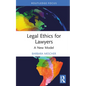 Legal Ethics for Lawyers: A New Model - Hardcover