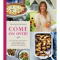 Come on Over!: Southern Delicious for Every Day and Every Occasion - Hardcover
