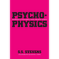 Psychophysics: Introduction to Its Perceptual, Neural and Social Prospects - Paperback