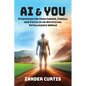 AI & You: Strategies for Your Career, Family, and Faith in an Artificial Intelligence World - Paperback