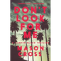 Don't Look for Me - Paperback