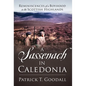 A Sassenach in Caledonia: Reminiscences of a Boyhood in the Scottish Highlands - Hardcover