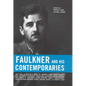 Faulkner and His Contemporaries - Paperback