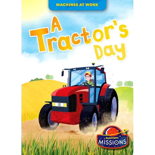 A Tractor's Day - Library Binding