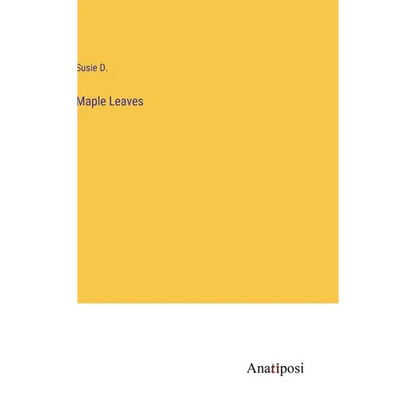 Maple Leaves - Hardcover