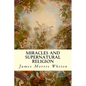 Miracles and Supernatural Religion - Paperback
