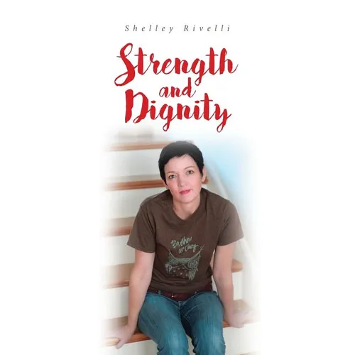 Strength and Dignity - Paperback