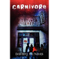 Carnivore: David J. Dundas. - Paperback