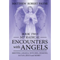 My Radical Encounters with Angels - Hardcover