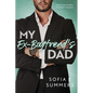 My Ex-Boyfriend's Dad: An Age Gap, Pregnancy Romance - Paperback