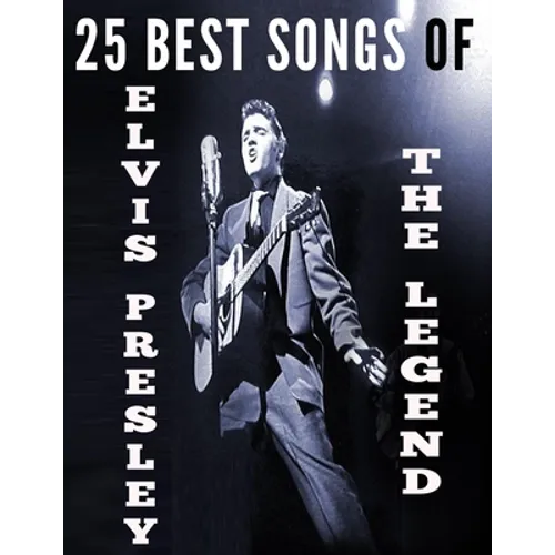 25 Best Songs of Elvis Presley - Paperback