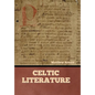 Celtic Literature - Hardcover