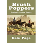 Brush Poppers: Original Cowboy Poetry - Paperback