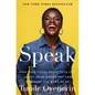 Speak: Find Your Voice, Trust Your Gut, and Get from Where You Are to Where You Want to Be - Paperback