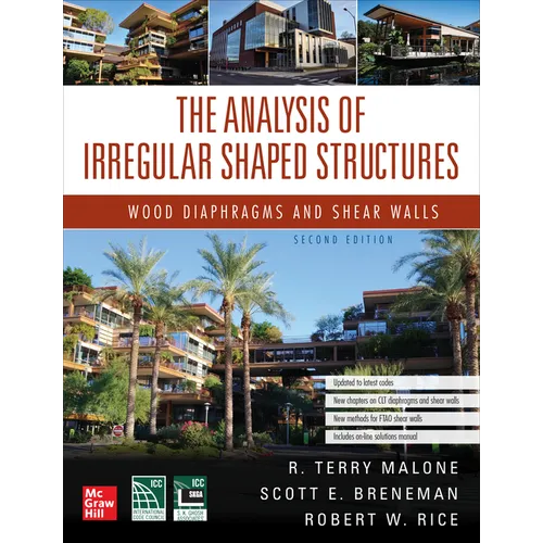 The Analysis of Irregular Shaped Structures: Wood Diaphragms and Shear Walls, Second Edition - Hardcover