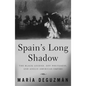 Spain's Long Shadow: The Black Legend, Off-Whiteness, and Anglo-American Empire - Paperback