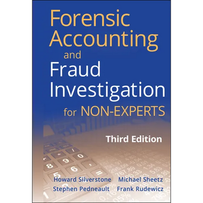 Forensic Accounting and Fraud Investigation for Non-Experts - Hardcover