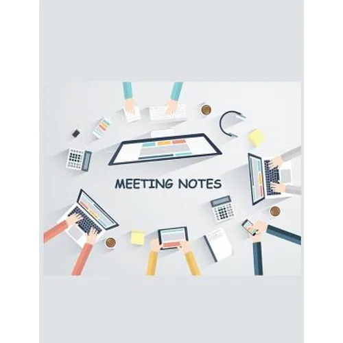 Meeting Notes: Taking Minutes of Meetings Notes, Attendees, and Action items - Paperback