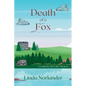 Death of a Fox: A Cabin by the Lake Mystery - Paperback