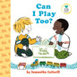 Can I Play Too? - Hardcover