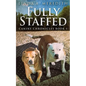 Fully Staffed: A Tale Of Two Staffies - Paperback