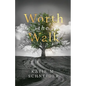 Worth the Walk - Paperback